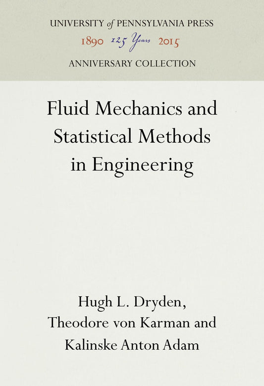 Fluid Mechanics and Statistical Methods in Engineering