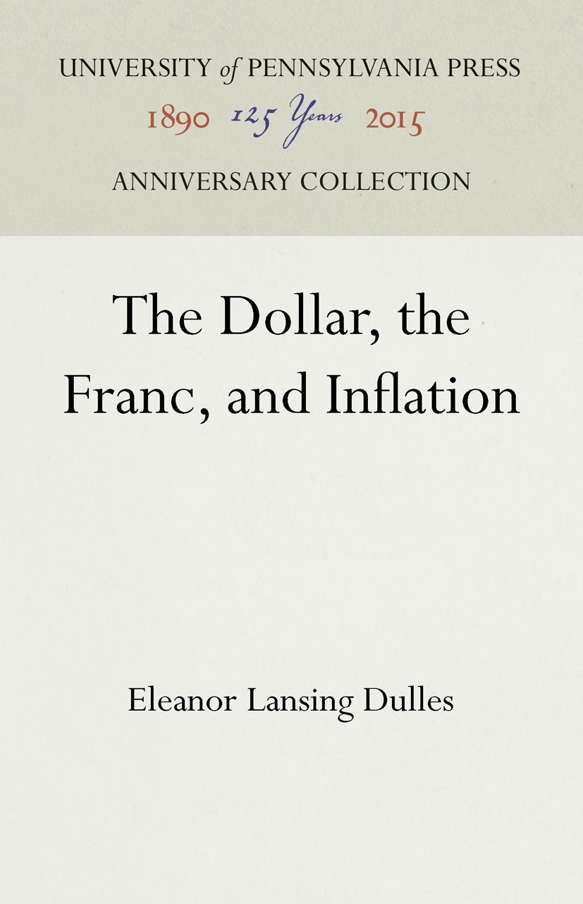 Book cover image for The Dollar, the Franc, and Inflation ISBN: 9781512821994