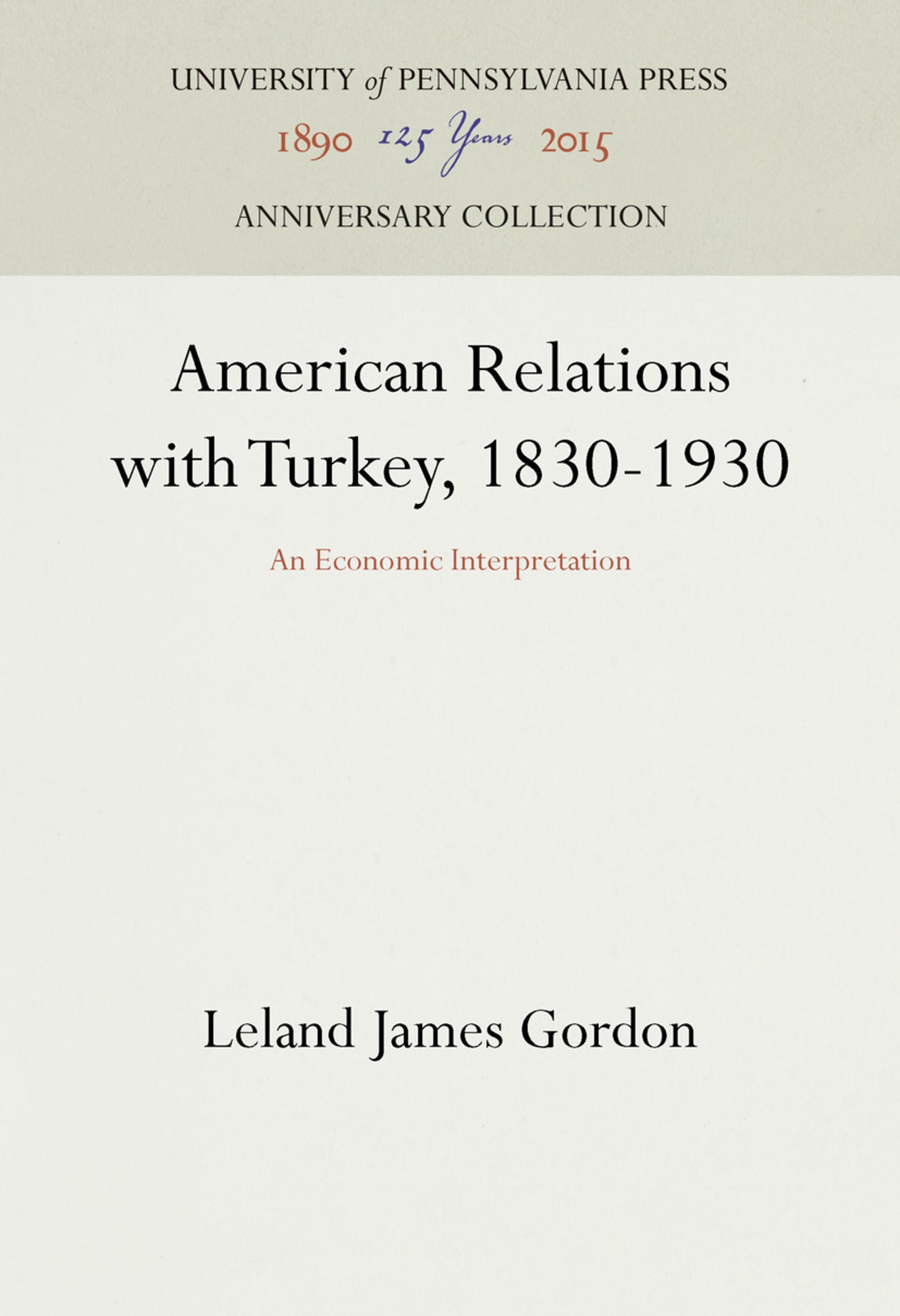 Cover image for American Relations with Turkey, 1830-1930 ISBN 9781512822168