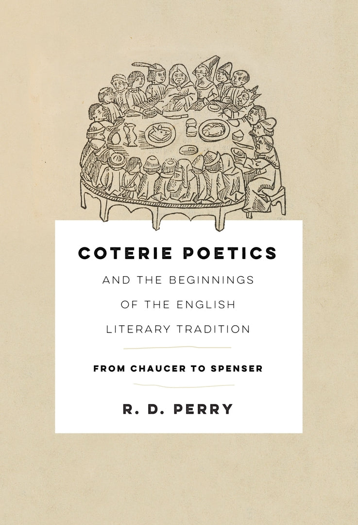Cover image for Coterie Poetics and the Beginnings of the English Literary Tradition ISBN 9781512826029