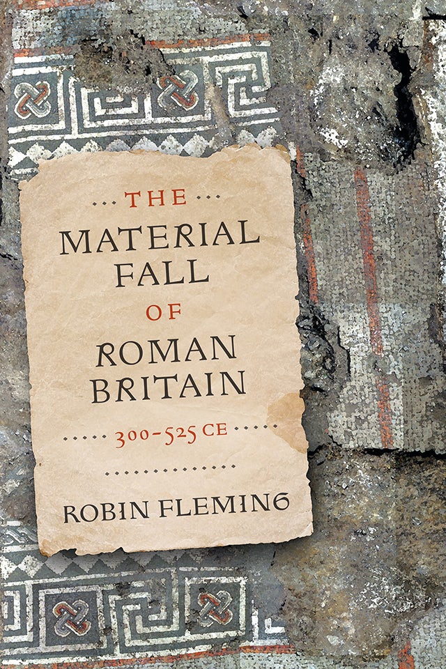Book cover image for The Material Fall of Roman Britain, 300-525 CE ISBN: 9781512828818