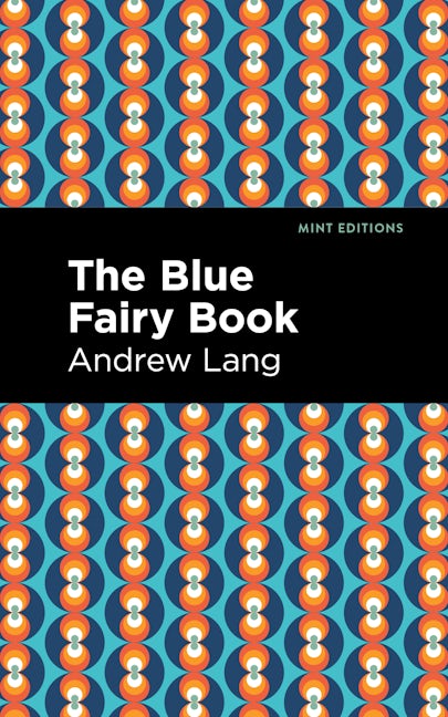 Book cover image for The Blue Fairy Book ISBN: 9781513132532