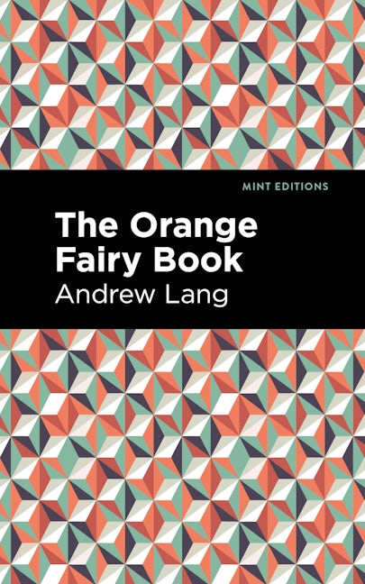 Book cover image for The Orange Fairy Book ISBN: 9781513132600