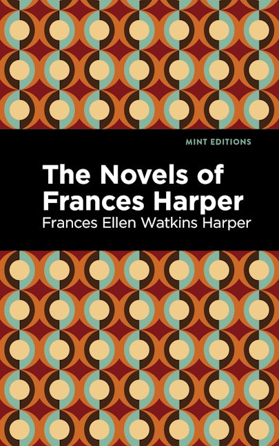 Book cover image for The Novels of Frances Harper ISBN: 9781513133478