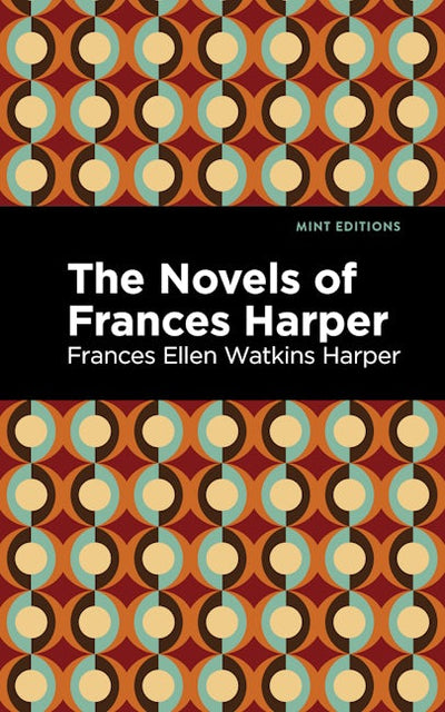 The Novels of Frances Harper