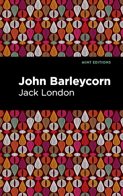 Book cover image for John Barleycorn ISBN: 9781513134123