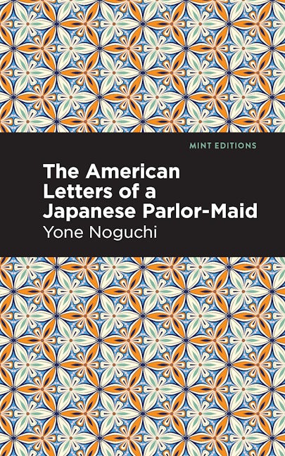 Book cover image for The American Letters of a Japanese Parlor-Maid ISBN: 9781513135915