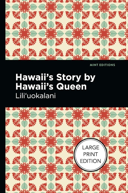 Book cover image for Hawaii's Story by Hawaii's Queen ISBN: 9781513137018