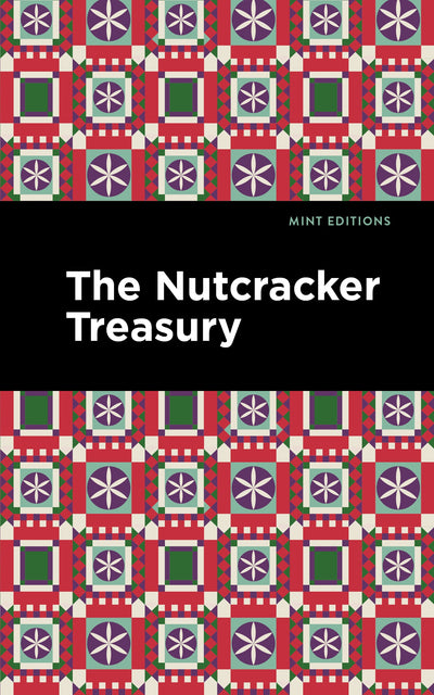 Cover image for The Nutcracker Treasury, isbn: 9781513139081
