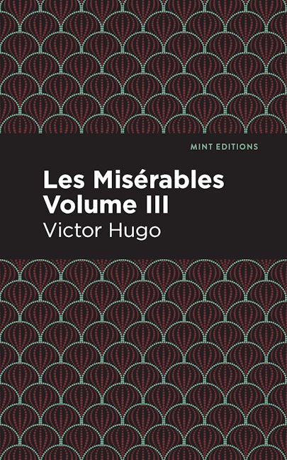 Book cover image for Les Miserables Volume III ISBN: 9781513206639