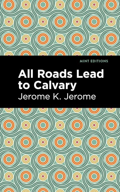 Book cover image for All Roads Lead to Calvary ISBN: 9781513208206