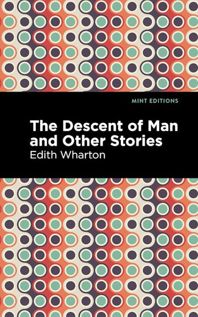 The Descent of Man and Other Stories