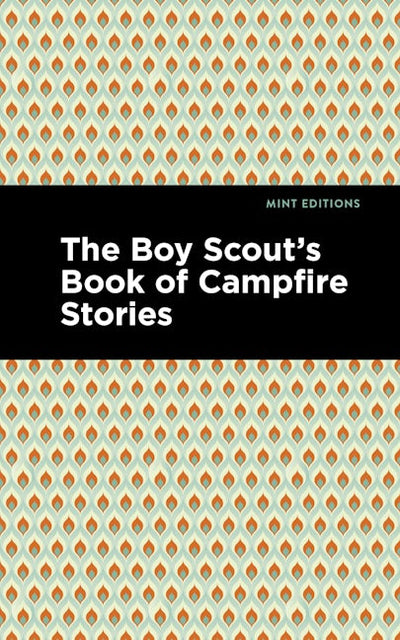 The Boy Scout's Book of Campfire Stories
