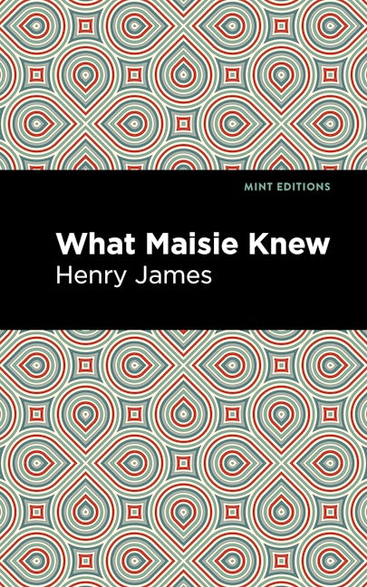 Book cover image for What Maisie Knew ISBN: 9781513266107