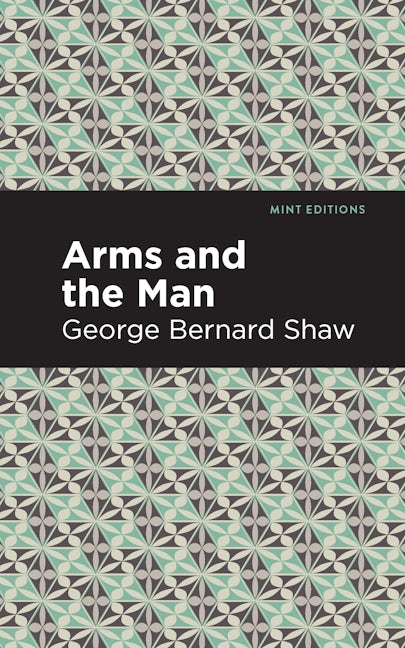 Book cover image for Arms and the Man ISBN: 9781513268873