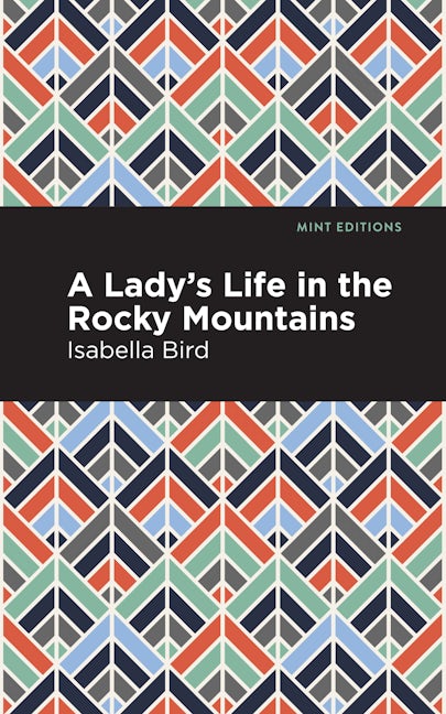Book cover image for A Lady's Life in the Rocky Mountains ISBN: 9781513269306