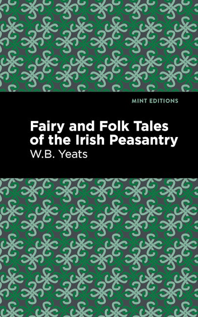 Book cover image for Fairy and Folk Tales of the Irish Peasantry ISBN: 9781513270814