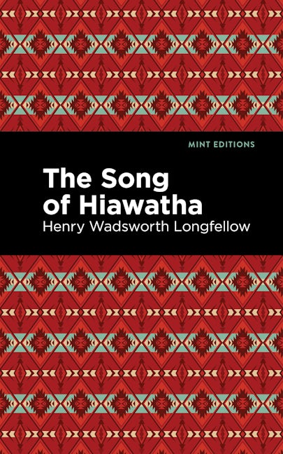 Book cover image for The Song Of Hiawatha ISBN: 9781513278773