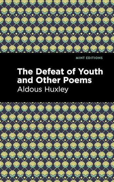 The Defeat of Youth and Other Poems