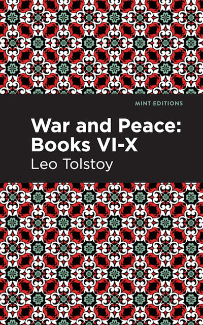 War and Peace Books  VI - X