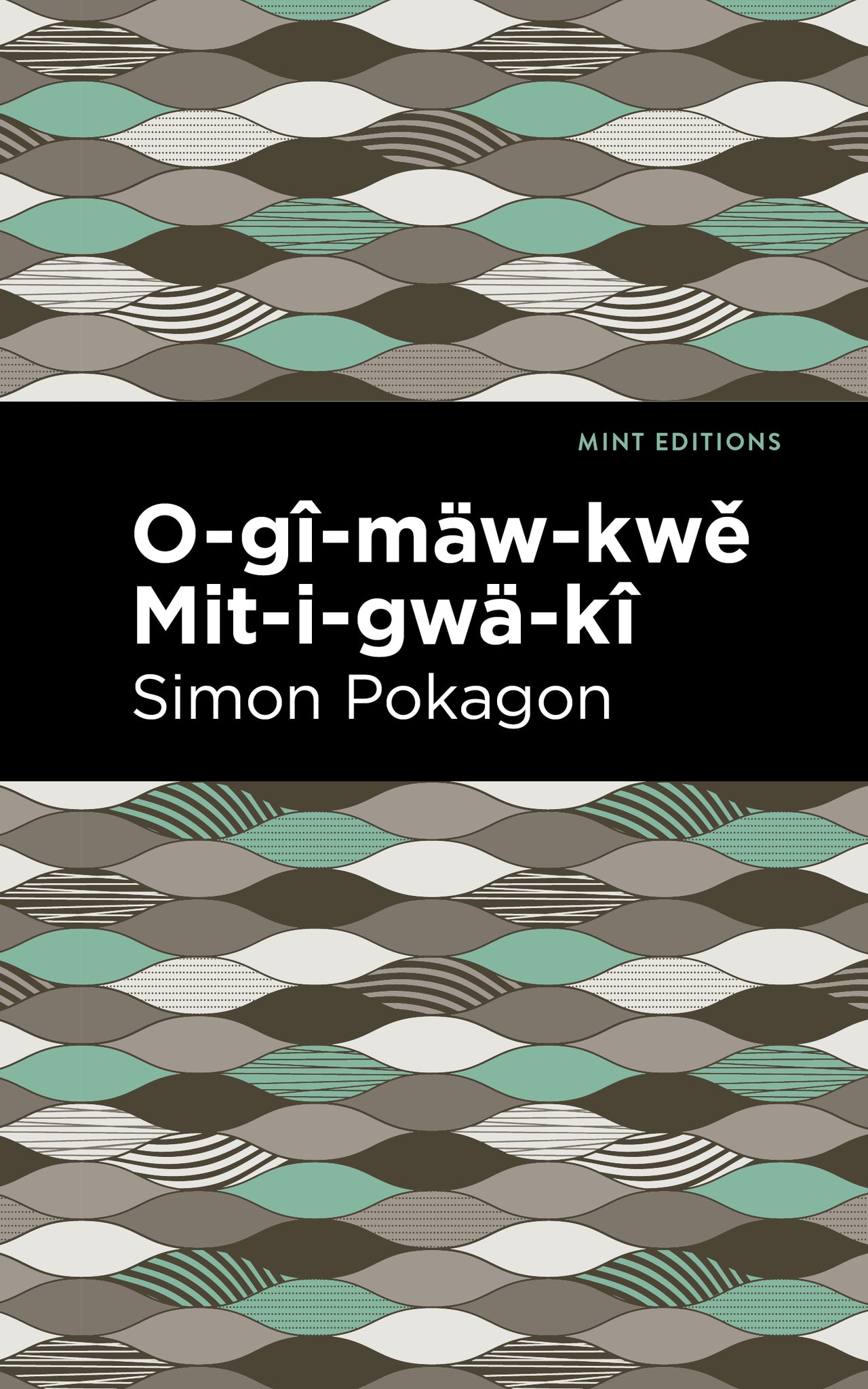 Cover image for O-gî-mäw-kwě Mit-i-gwä-kî ISBN 9781513283395