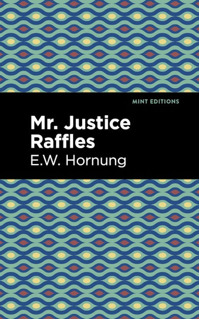 Mr. Justice Raffles