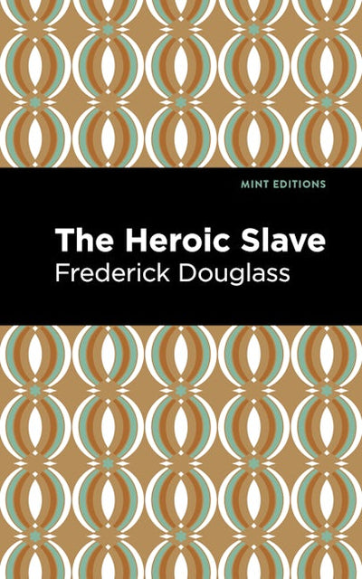 The Heroic Slave