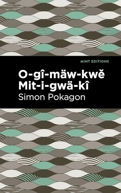 O-gî-mäw-kwě Mit-i-gwä-kî