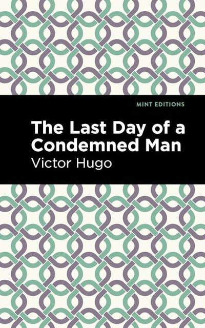 The Last Day of a Condemned Man
