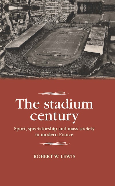 Book cover image for The stadium century ISBN: 9781526106247