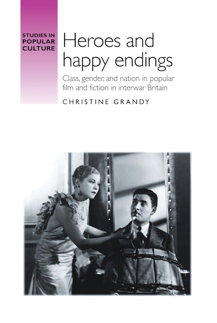 Book cover image for Heroes and happy endings ISBN: 9781526106827