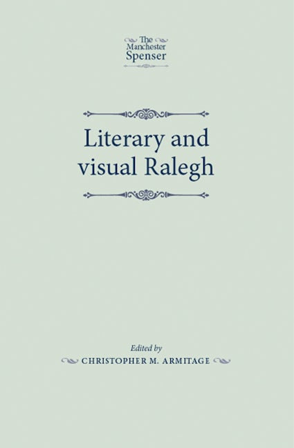 Book cover image for Literary and visual Ralegh ISBN: 9781526106957