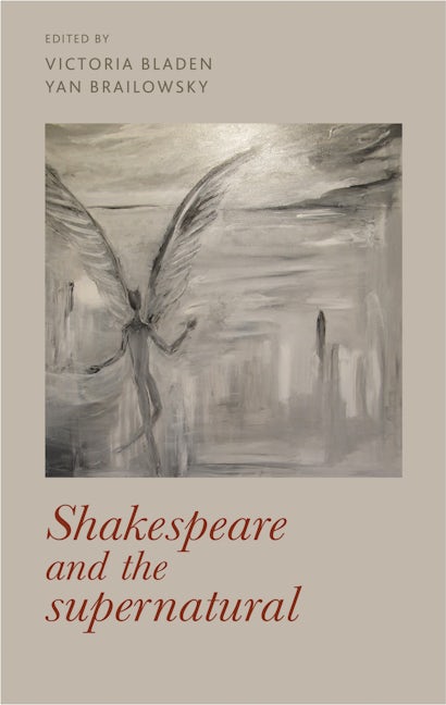 Book cover image for Shakespeare and the supernatural ISBN: 9781526109088