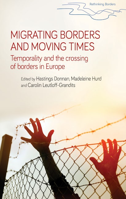 Book cover image for Migrating borders and moving times ISBN: 9781526115386