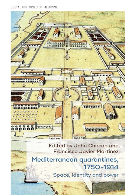 Book cover image for Mediterranean quarantines, 1750–1914 ISBN: 9781526115546