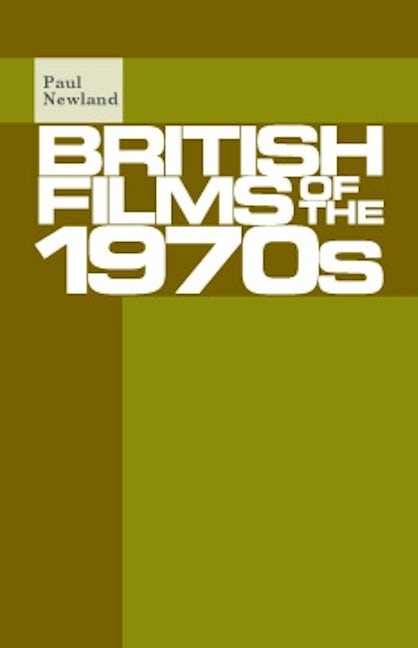 Book cover image for British films of the 1970s ISBN: 9781526116833