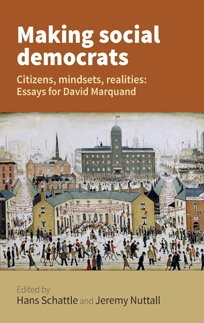 Book cover image for Making social democrats ISBN: 9781526120304