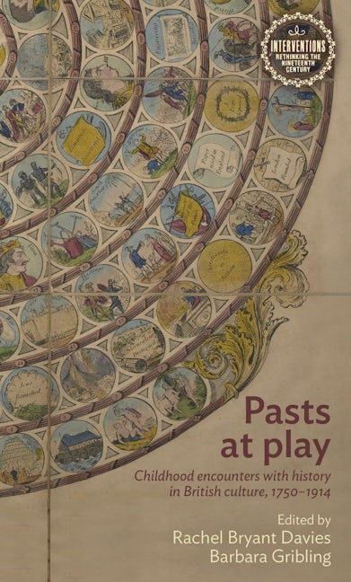 Book cover image for Pasts at play ISBN: 9781526128898