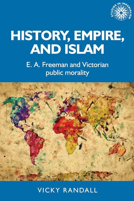 Book cover image for History, empire, and Islam ISBN: 9781526135810