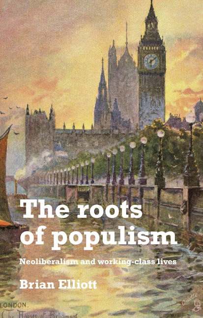 Book cover image for The roots of populism ISBN: 9781526136978