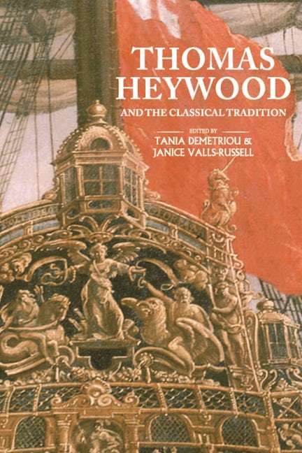 Book cover image for Thomas Heywood and the classical tradition ISBN: 9781526140234