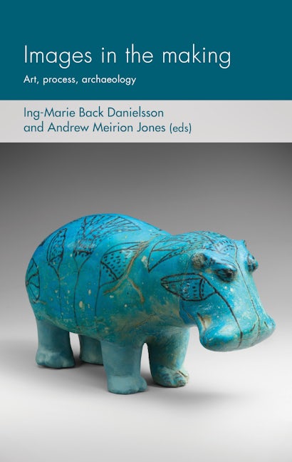 Book cover image for Images in the making ISBN: 9781526142849