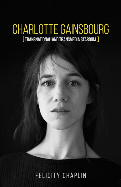 Book cover image for Charlotte Gainsbourg ISBN: 9781526142979