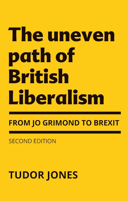 Book cover image for The uneven path of British Liberalism ISBN: 9781526143006