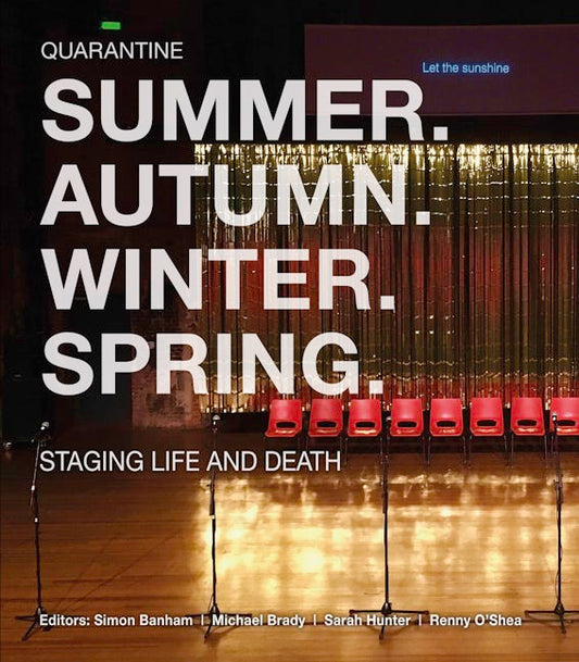 Summer. Autumn. Winter. Spring. Staging Life and Death