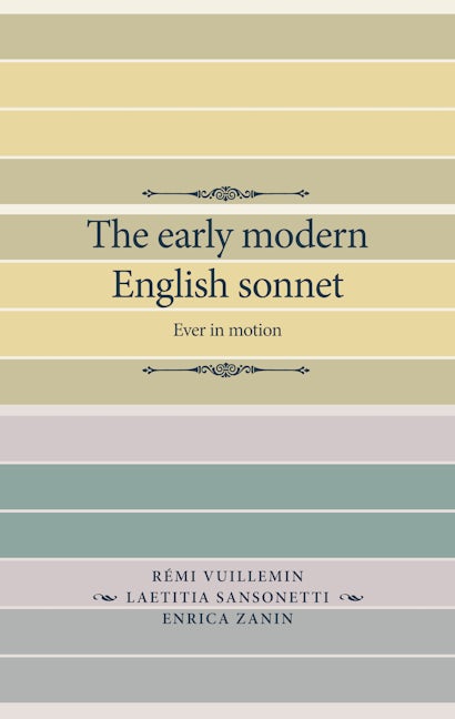 Book cover image for The early modern English sonnet ISBN: 9781526144393