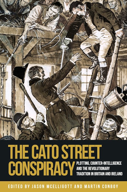 Book cover image for The Cato Street Conspiracy ISBN: 9781526144980