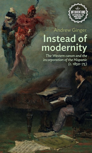 Book cover image for Instead of modernity ISBN: 9781526147844