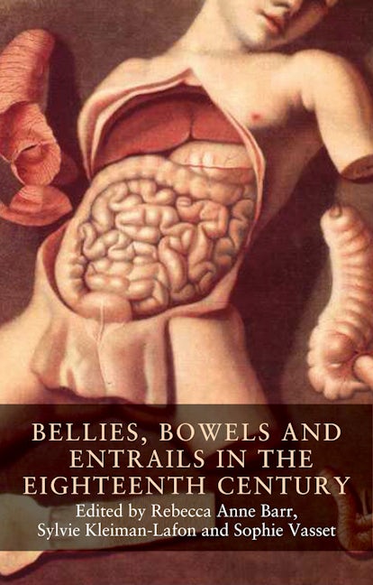 Book cover image for Bellies, bowels and entrails in the eighteenth century ISBN: 9781526147967