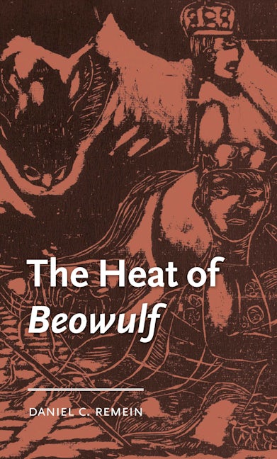 Book cover image for The heat of Beowulf ISBN: 9781526150585